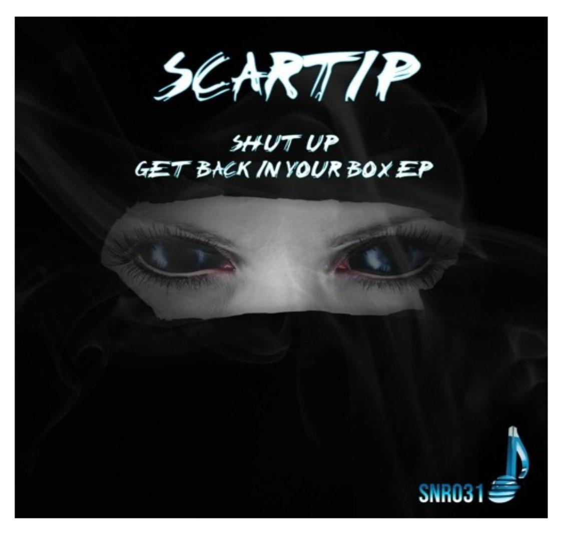 Scartip - Shut Up Get Back In Your Box / Agitators